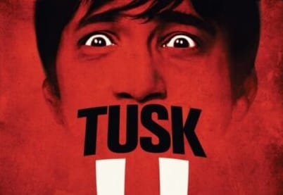 Tusk Horror Movie Review 2